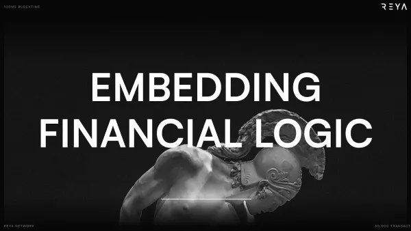 Creating Reya Network: Embedding Financial Logic